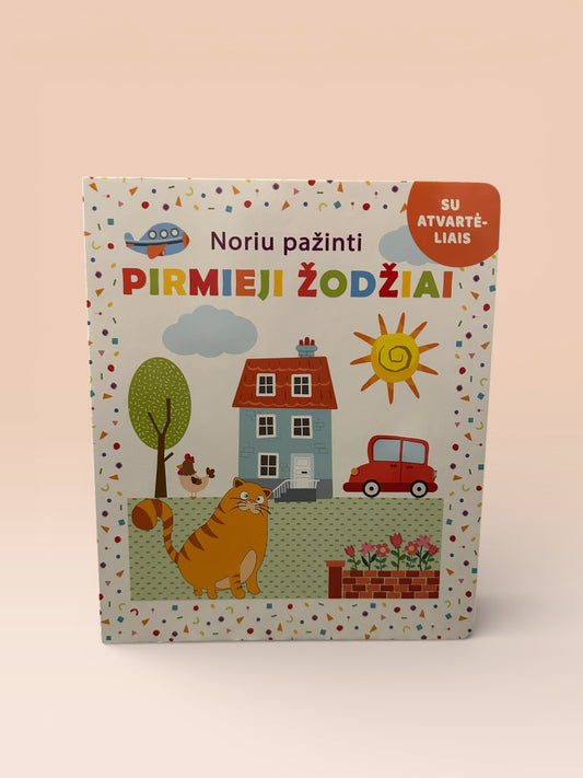 Noriu pažinti. PIRMIEJI ŽODŽIAI. Su atvartėliais