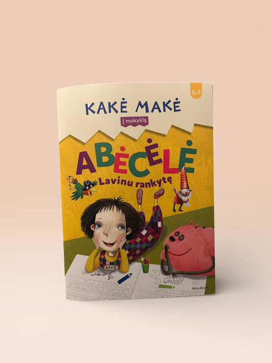 Kakė Makė. Abėcėlė. Lavinu rankytę