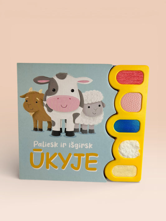 Paliesk ir išgirsk. Ūkyje