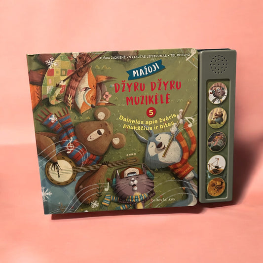 Mažoji džyru džyru muzikėlė. 5 dainelės apie žvėris, paukščius ir bites